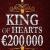 €200,000 King of Hearts